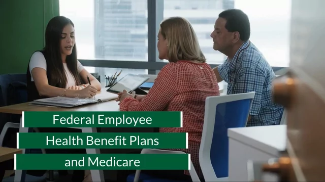 Federal Employee Health Benefits and Medicare
