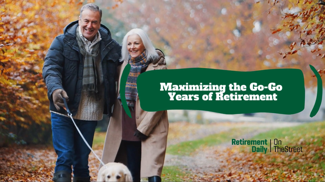 Maximize Your Go Go Years In Retirement: Financial & Fitness Tips