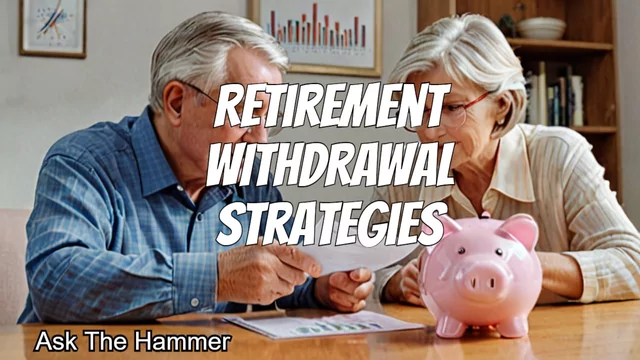 Retirement Withdrawal Strategies - Ask the Hammer