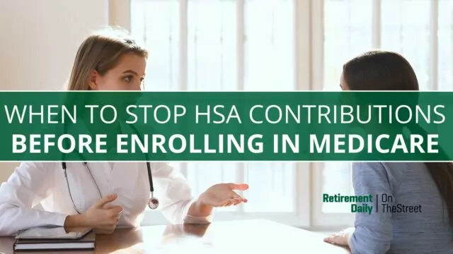 HSA Contribution Rules for Medicare Enrollees