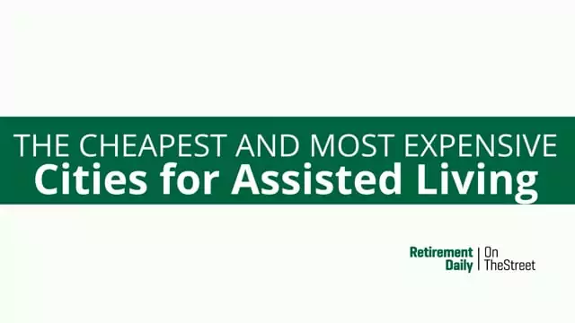 Cheapest (And Most Expensive) Cities For Assisted Living