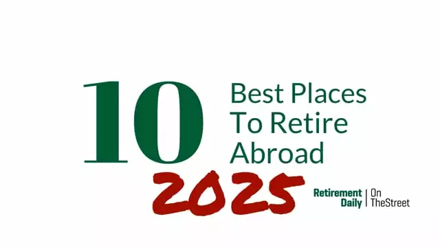 Best Places to Retire Abroad 2025