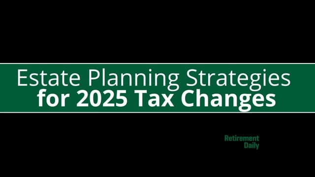 Why Your Estate Plan Needs a 2025 Update NOW